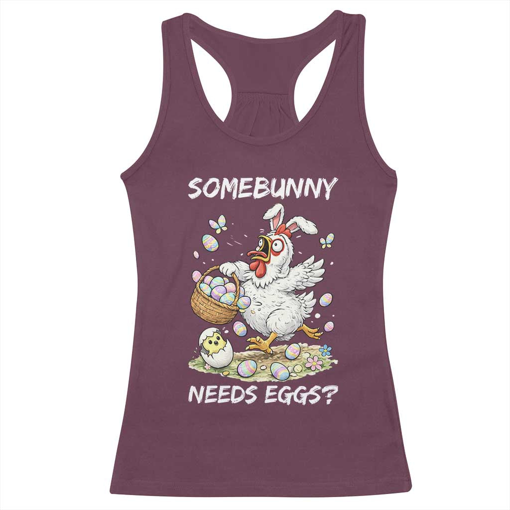 Funny Easter Chicken Bunny Ears Racerback Tank Top Somebunny Needs Eggs TS12 Maroon Print Your Wear