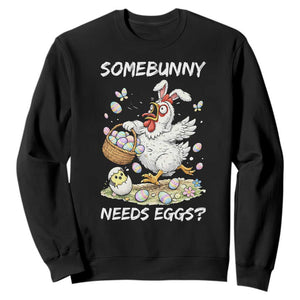 Funny Easter Chicken Bunny Ears Sweatshirt Somebunny Needs Eggs TS12 Black Print Your Wear