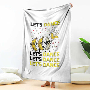 Funny Dancing Banana Throw Blanket Lets Dance Silly Meme Graphic TS12 Print Your Wear