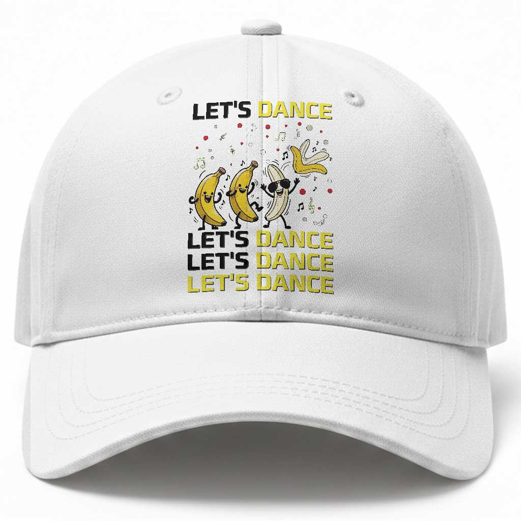 Funny Dancing Banana Baseball Cap Lets Dance Silly Meme Graphic TS12 Print Your Wear