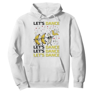 Funny Dancing Banana Hoodie Lets Dance Silly Meme Graphic TS12 White Print Your Wear