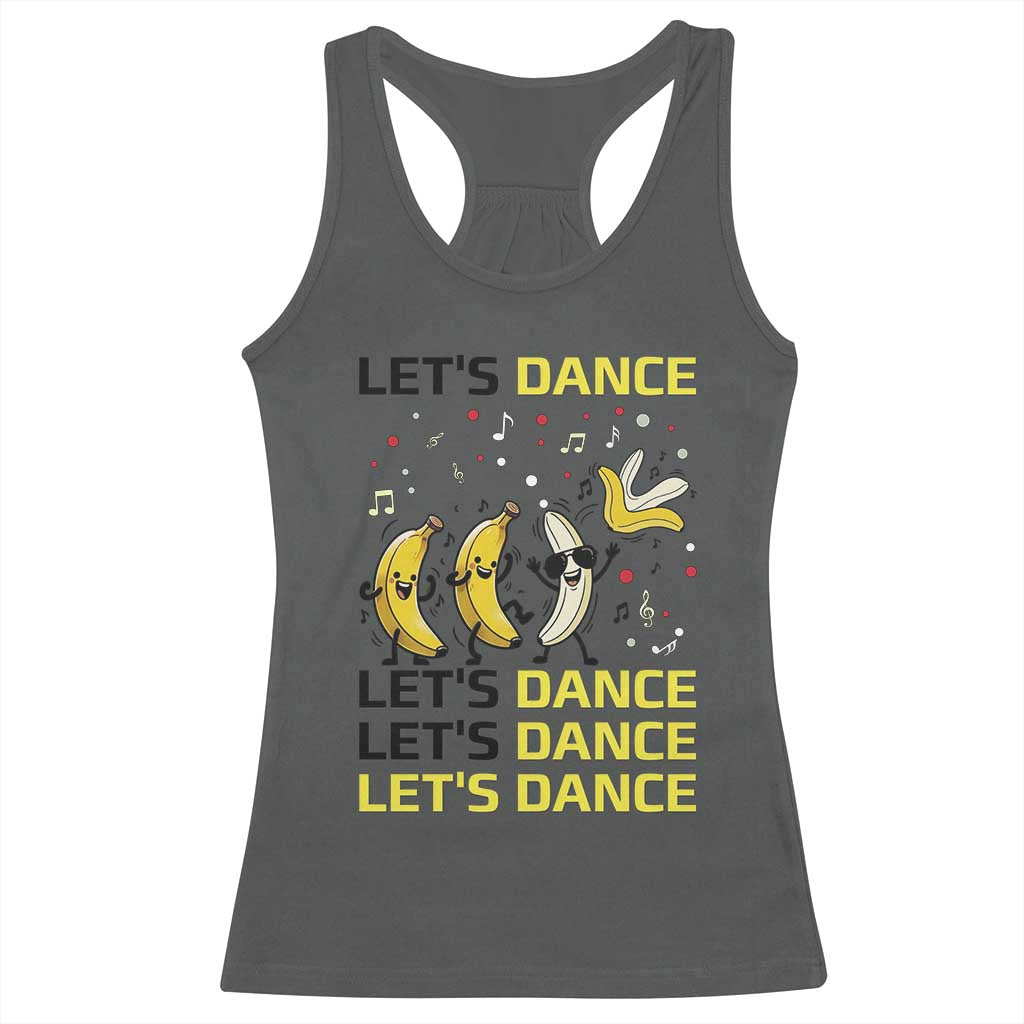 Funny Dancing Banana Racerback Tank Top Lets Dance Silly Meme Graphic TS12 Dark Heather Print Your Wear