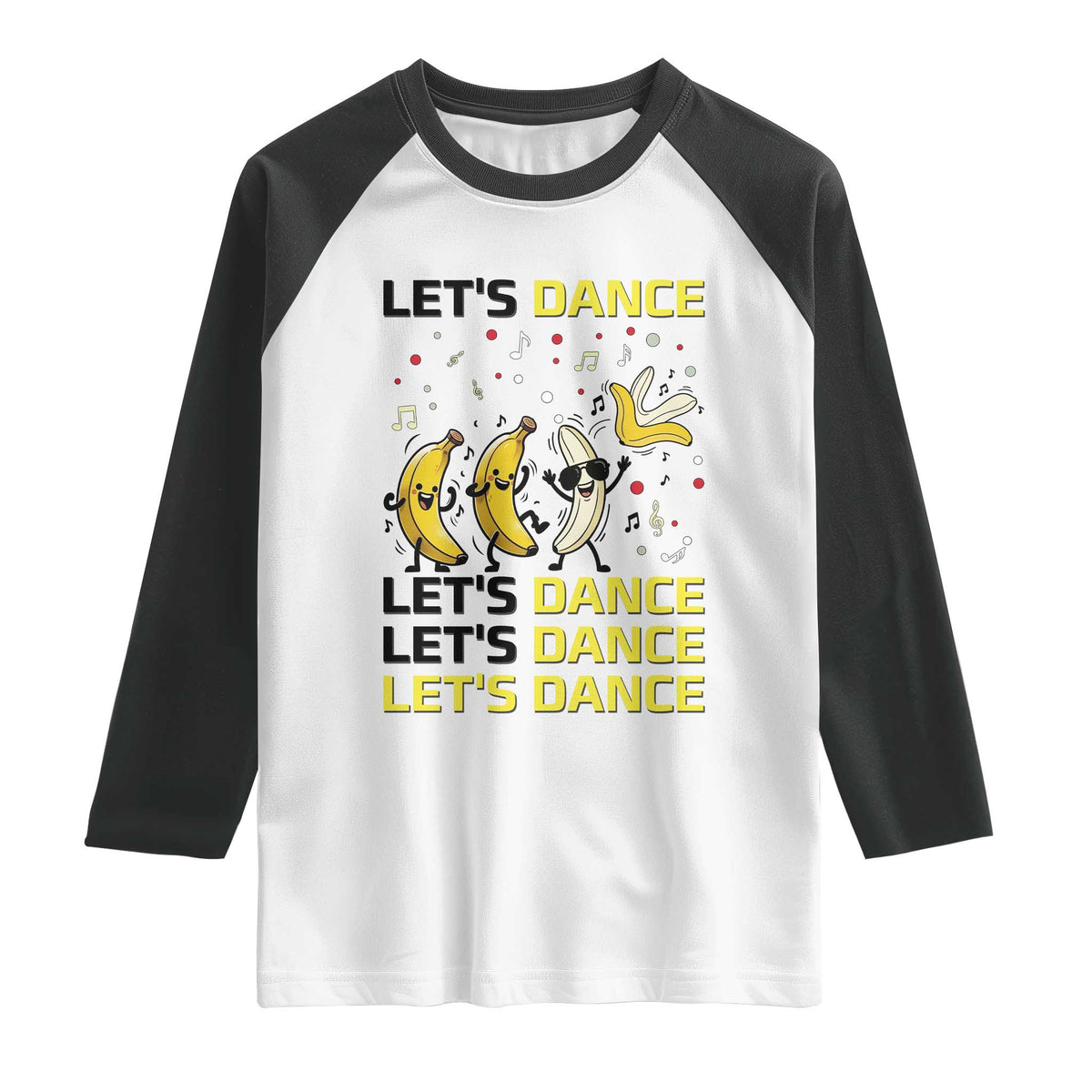 Funny Dancing Banana Raglan Shirt Lets Dance Silly Meme Graphic TS12 White Black Print Your Wear