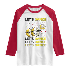Funny Dancing Banana Raglan Shirt Lets Dance Silly Meme Graphic TS12 White Red Print Your Wear