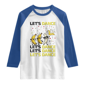 Funny Dancing Banana Raglan Shirt Lets Dance Silly Meme Graphic TS12 White Royal Print Your Wear