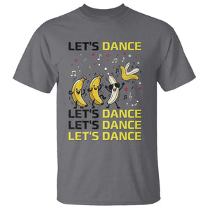 Funny Dancing Banana T Shirt Lets Dance Silly Meme Graphic TS12 Charcoal Print Your Wear