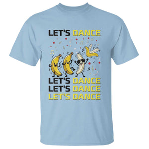 Funny Dancing Banana T Shirt Lets Dance Silly Meme Graphic TS12 Light Blue Print Your Wear