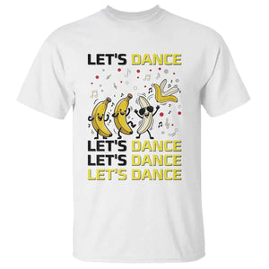 Funny Dancing Banana T Shirt Lets Dance Silly Meme Graphic TS12 White Print Your Wear