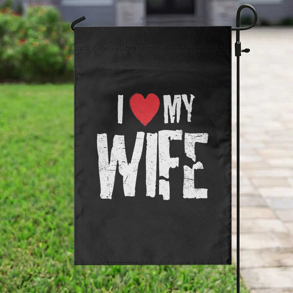 Funny Husband Gift Garden Flag I Love My Wife TS12 Print Your Wear