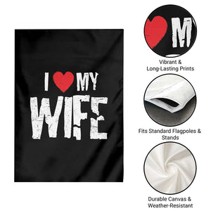 Funny Husband Gift Garden Flag I Love My Wife TS12 Print Your Wear