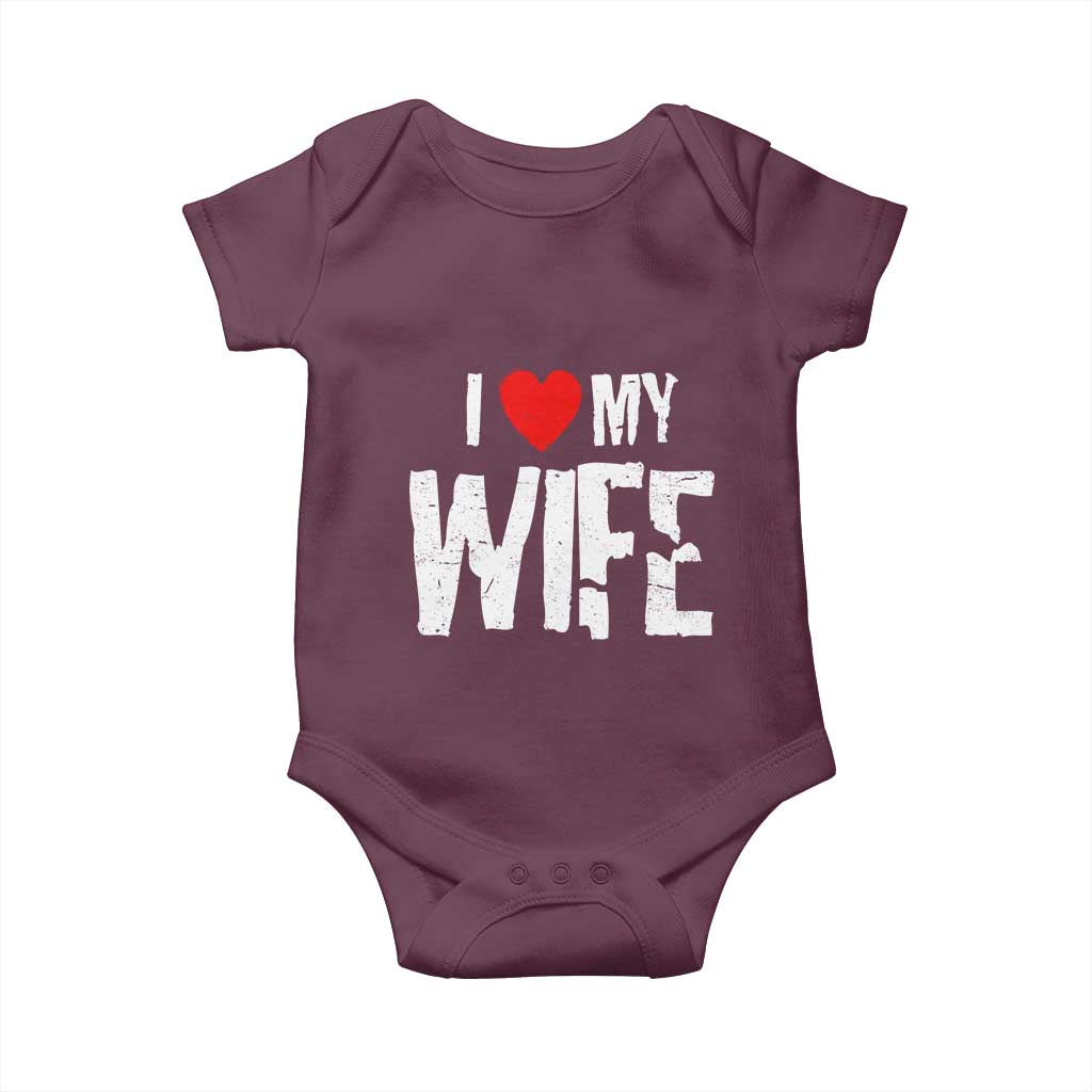 Funny Husband Gift Baby Onesie I Love My Wife TS12 Maroon Print Your Wear