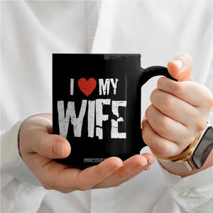 Funny Husband Gift Coffee Mug I Love My Wife TS12 Print Your Wear