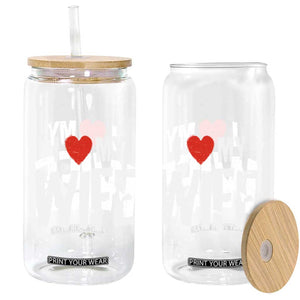 Funny Husband Gift Glass Can I Love My Wife TS12 Print Your Wear