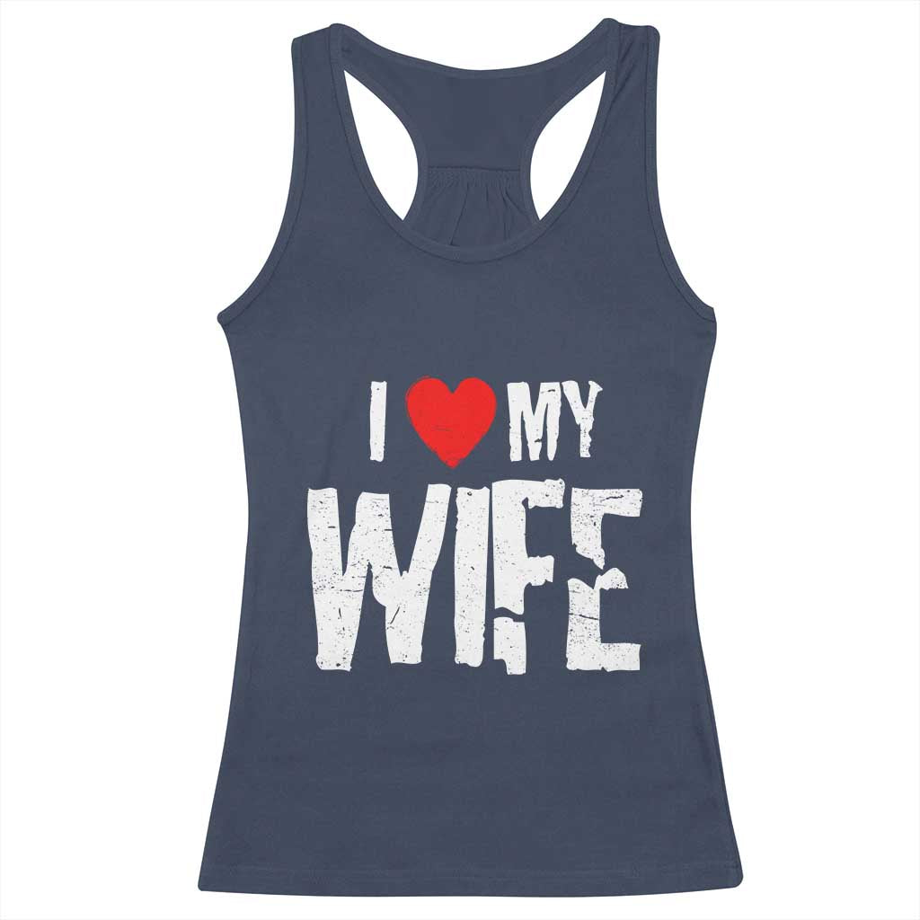 Funny Husband Gift Racerback Tank Top I Love My Wife TS12 Navy Print Your Wear