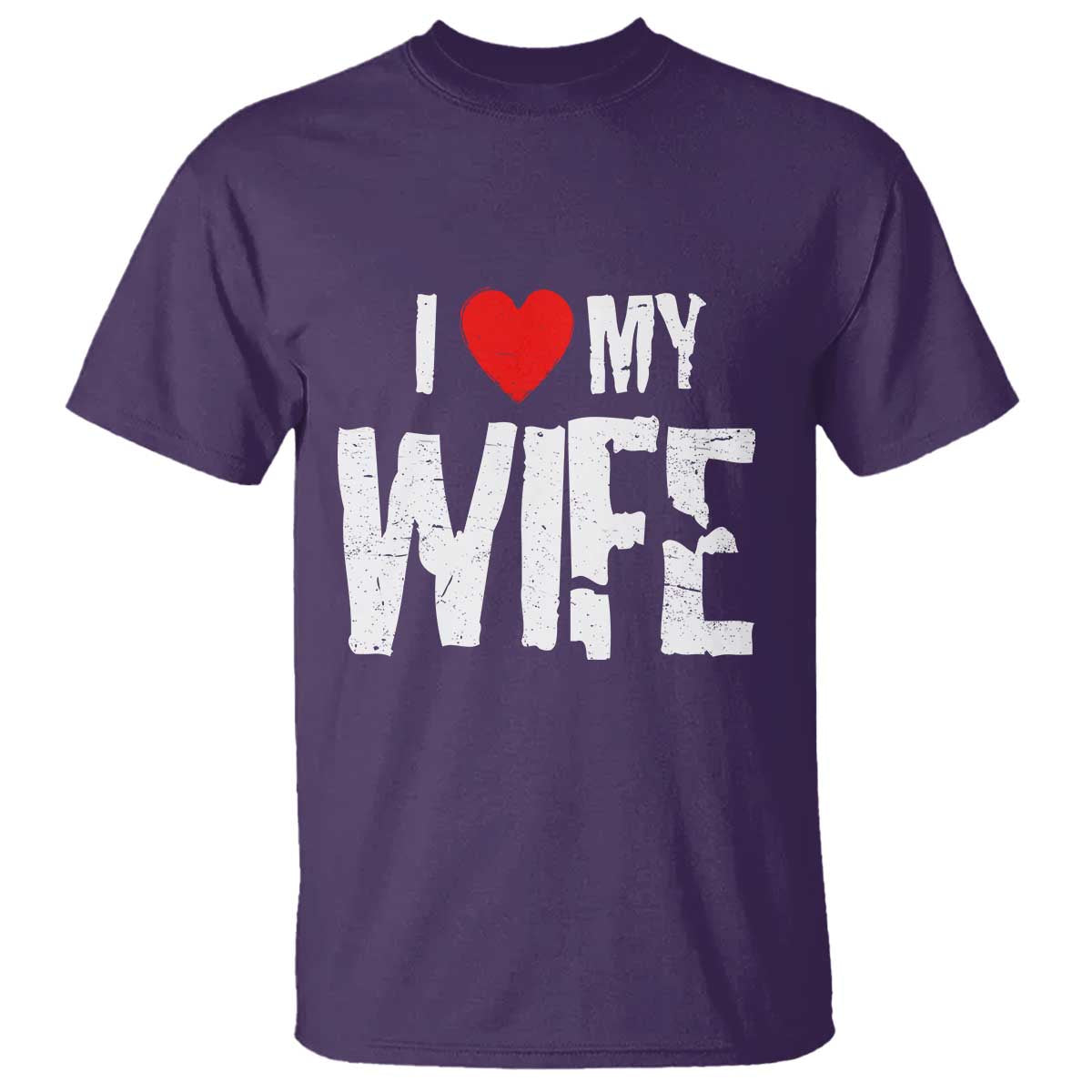 Funny Husband Gift T Shirt I Love My Wife TS12 Purple Print Your Wear