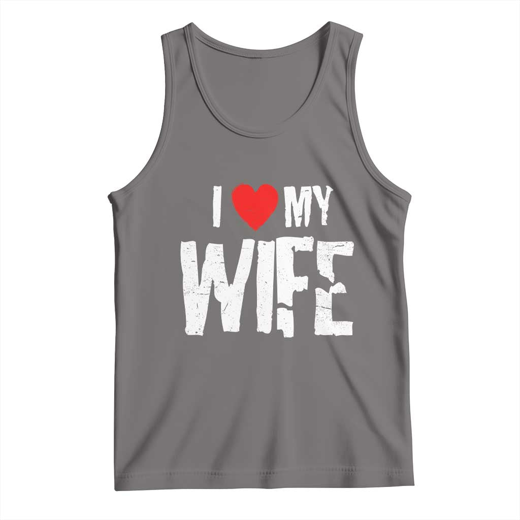 Funny Husband Gift Tank Top I Love My Wife TS12 Deep Heather Print Your Wear