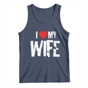 Funny Husband Gift Tank Top I Love My Wife TS12 Navy Print Your Wear