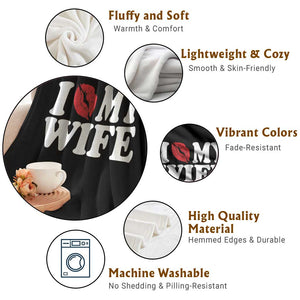 Funny Marriage Gift Throw Blanket I Love My Wife TS12 Print Your Wear