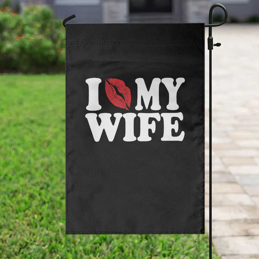 Funny Marriage Gift Garden Flag I Love My Wife TS12 Print Your Wear