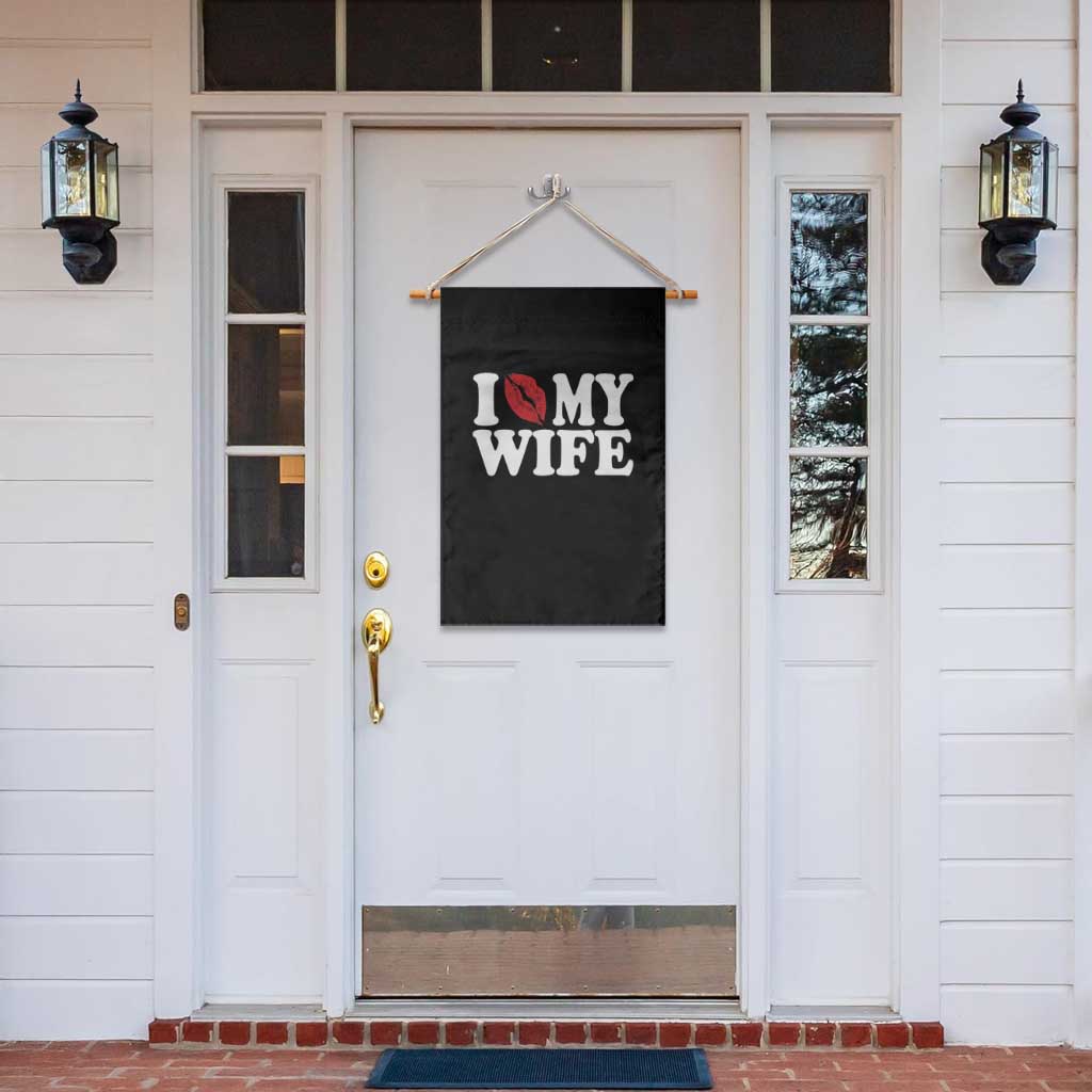 Funny Marriage Gift Garden Flag I Love My Wife TS12 Print Your Wear