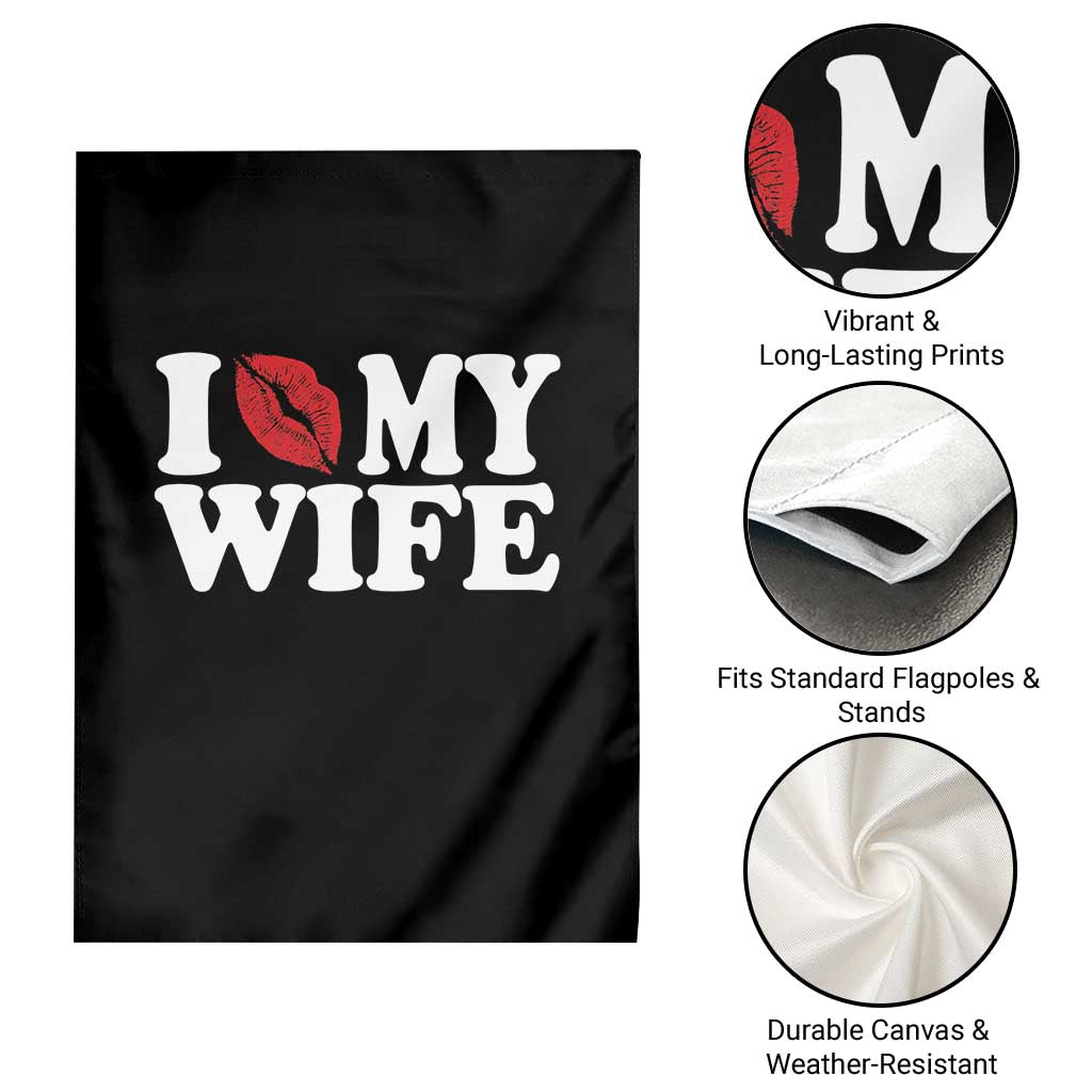 Funny Marriage Gift Garden Flag I Love My Wife TS12 Print Your Wear