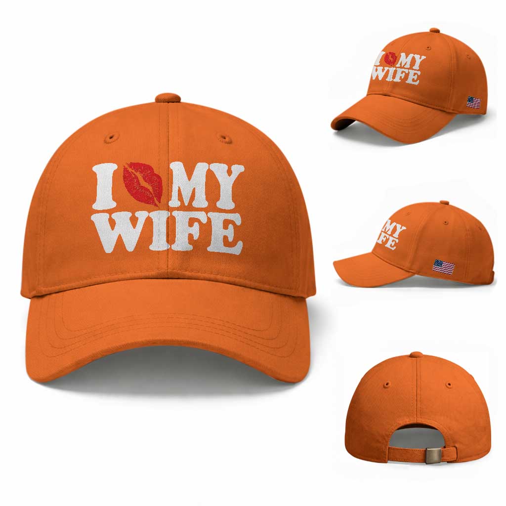 Funny Marriage Gift Baseball Cap I Love My Wife TS12 Baseball Cap Universal Fit Orange Print Your Wear