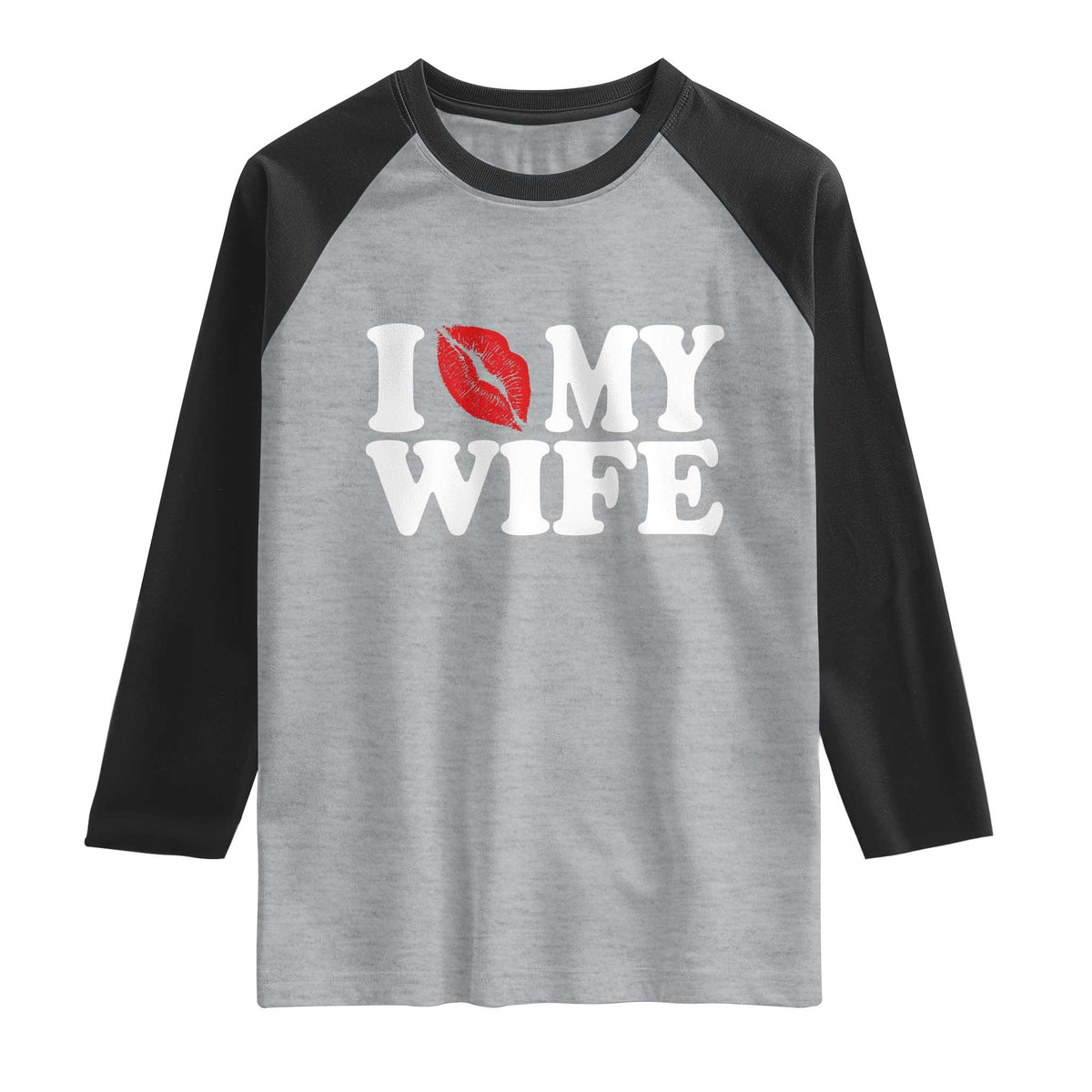 Funny Marriage Gift Raglan Shirt I Love My Wife TS12 Heather Gray Black Print Your Wear