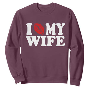 Funny Marriage Gift Sweatshirt I Love My Wife TS12 Maroon Print Your Wear