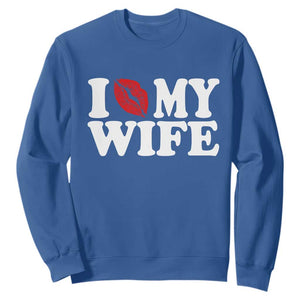 Funny Marriage Gift Sweatshirt I Love My Wife TS12 Royal Blue Print Your Wear