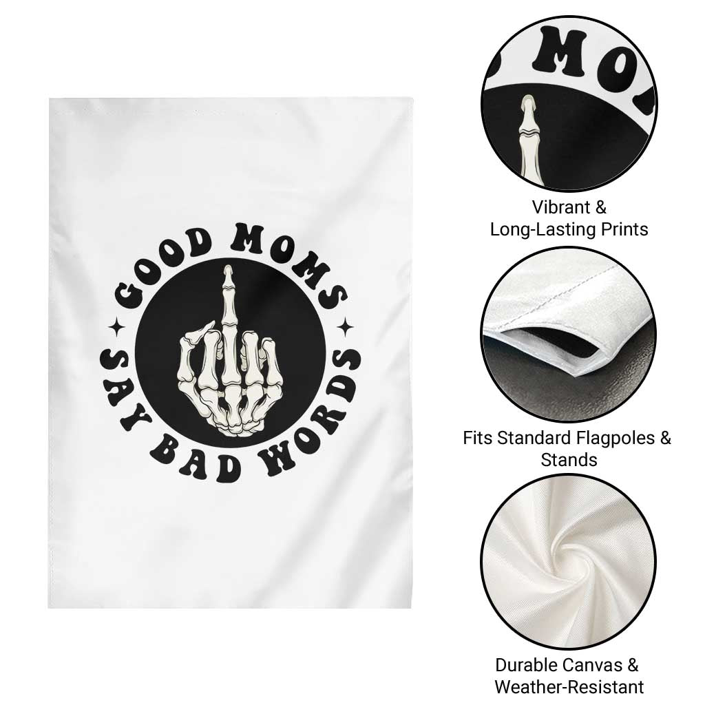 Funny Skeleton Mom Quote Garden Flag Good Moms Say Bad Words TS12 Print Your Wear