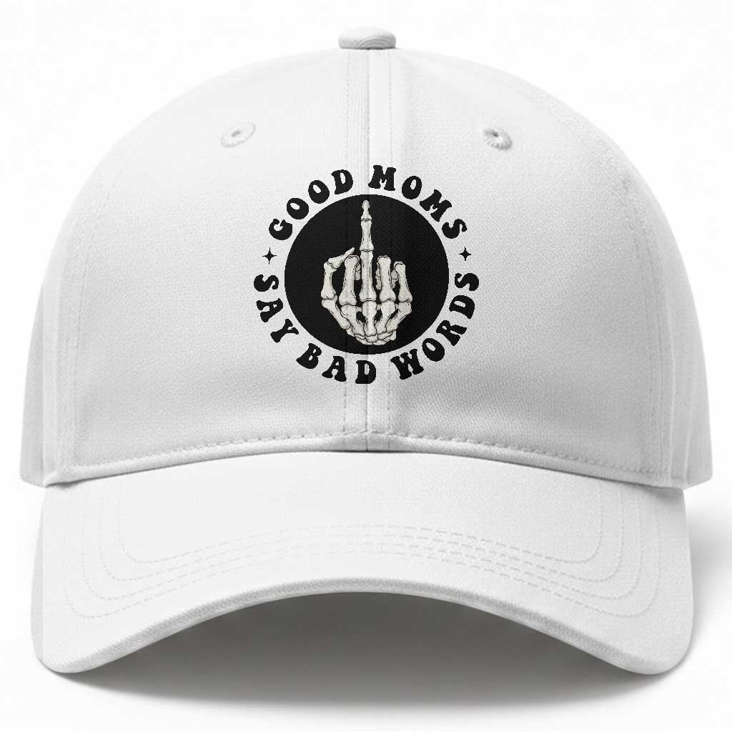 Funny Skeleton Mom Quote Baseball Cap Good Moms Say Bad Words TS12 Print Your Wear