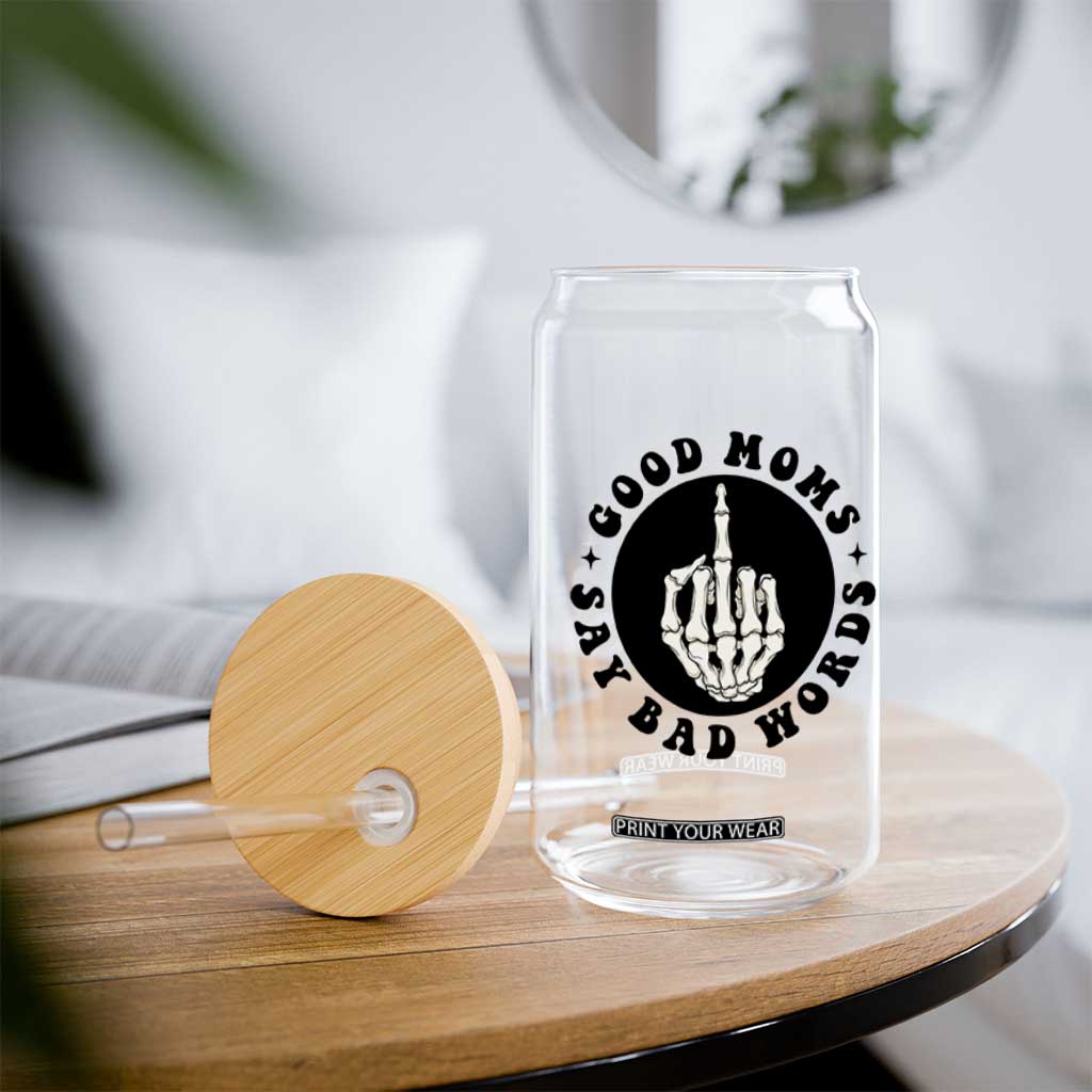 Funny Skeleton Mom Quote Glass Can Good Moms Say Bad Words TS12 Print Your Wear