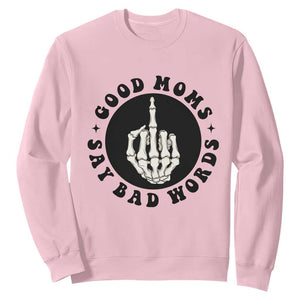 Funny Skeleton Mom Quote Sweatshirt Good Moms Say Bad Words TS12 Light Pink Print Your Wear