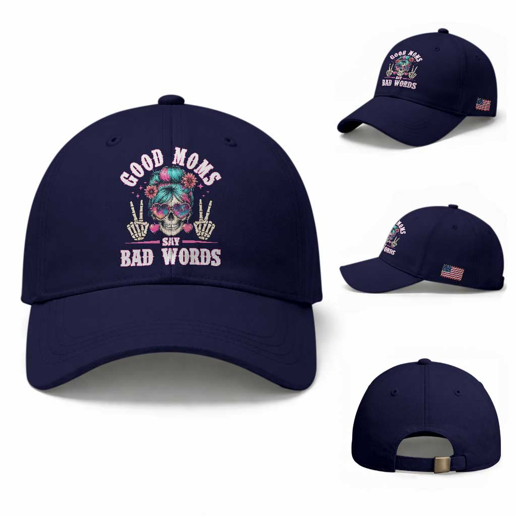 Skeleton Messy Bun Mom Baseball Cap Good Moms Say Bad Words TS12 Baseball Cap Universal Fit Dark Blue Print Your Wear