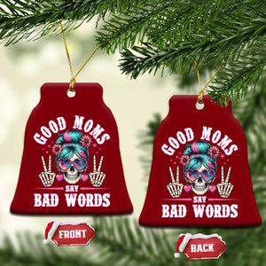 Skeleton Messy Bun Mom Ceramic Ornament Good Moms Say Bad Words TS12 Print Your Wear