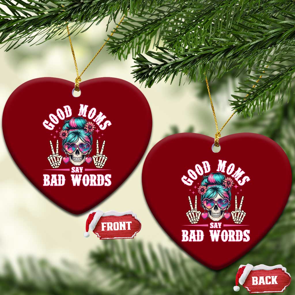 Skeleton Messy Bun Mom Ceramic Ornament Good Moms Say Bad Words TS12 Print Your Wear