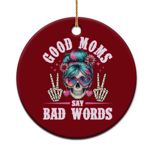 Skeleton Messy Bun Mom Ceramic Ornament Good Moms Say Bad Words TS12 1pc Red Print Your Wear