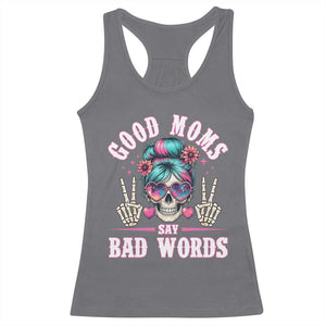 Skeleton Messy Bun Mom Racerback Tank Top Good Moms Say Bad Words TS12 Charcoal Print Your Wear