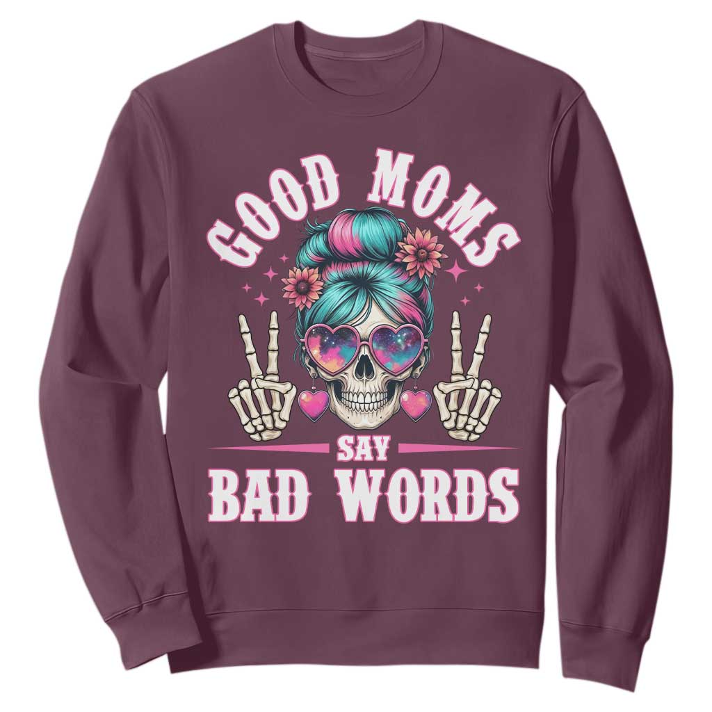 Skeleton Messy Bun Mom Sweatshirt Good Moms Say Bad Words TS12 Maroon Print Your Wear
