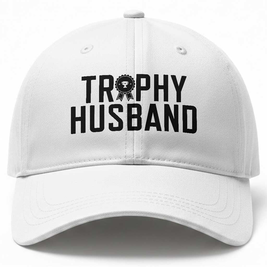 Funny Trophy Husband Baseball Cap Sarcastic Marriage Quote TS12 Print Your Wear