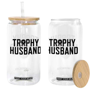 Funny Trophy Husband Glass Can Sarcastic Marriage Quote TS12 Print Your Wear
