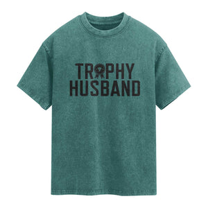 Funny Trophy Husband Washed Cotton T-Shirt Sarcastic Marriage Quote