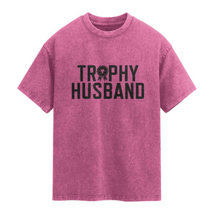 Funny Trophy Husband Washed Cotton T-Shirt Sarcastic Marriage Quote