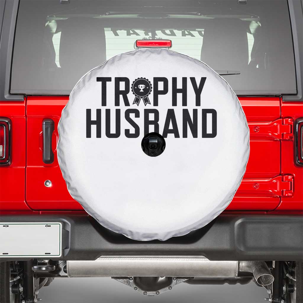 Funny Trophy Husband Spare Tire Cover Sarcastic Marriage Quote TS12 White Print Your Wear