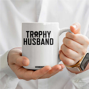 Funny Trophy Husband Coffee Mug Sarcastic Marriage Quote TS12 Print Your Wear