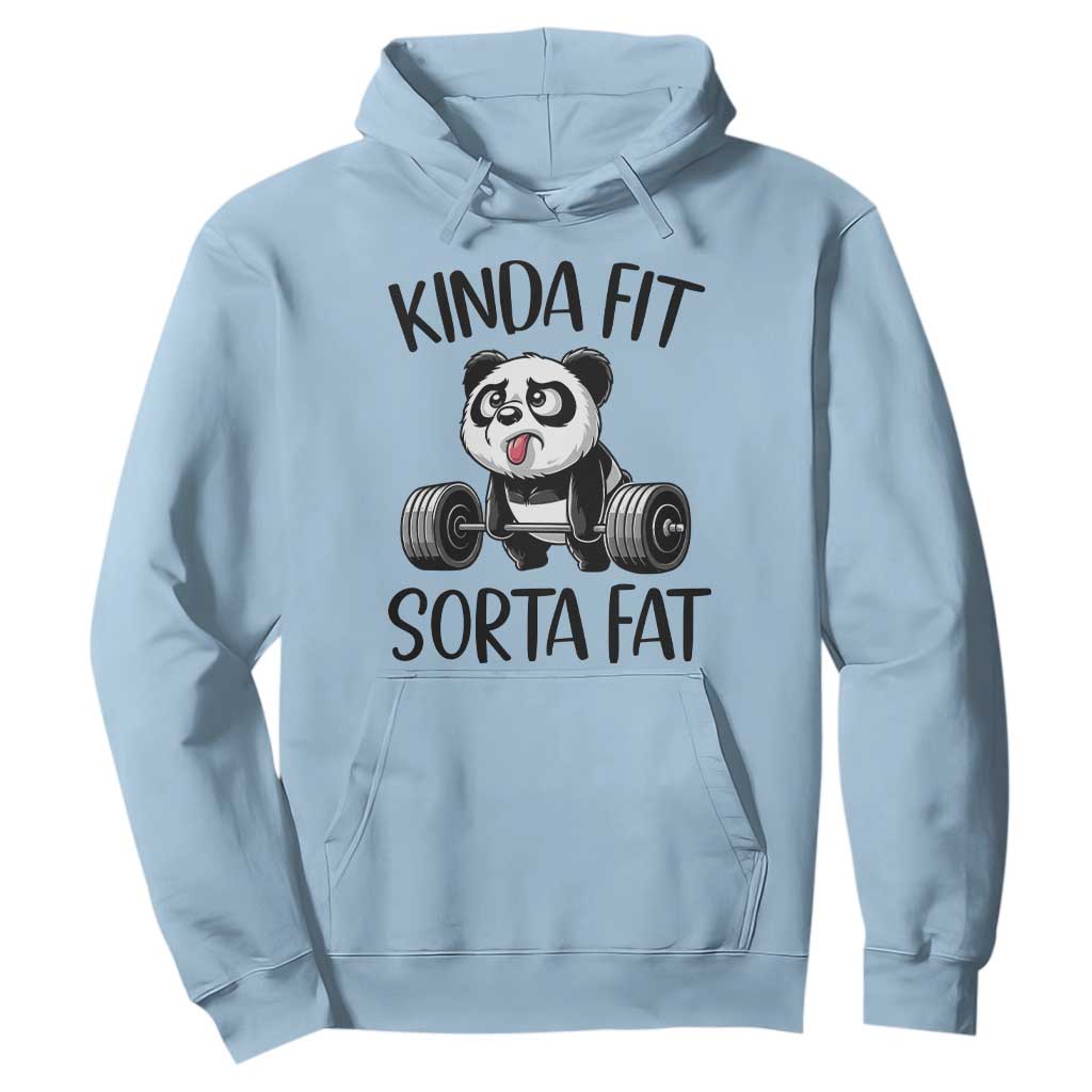 Funny Gym Panda Lover Hoodie Kinda Fit Sorta Fat TS12 Light Blue Print Your Wear