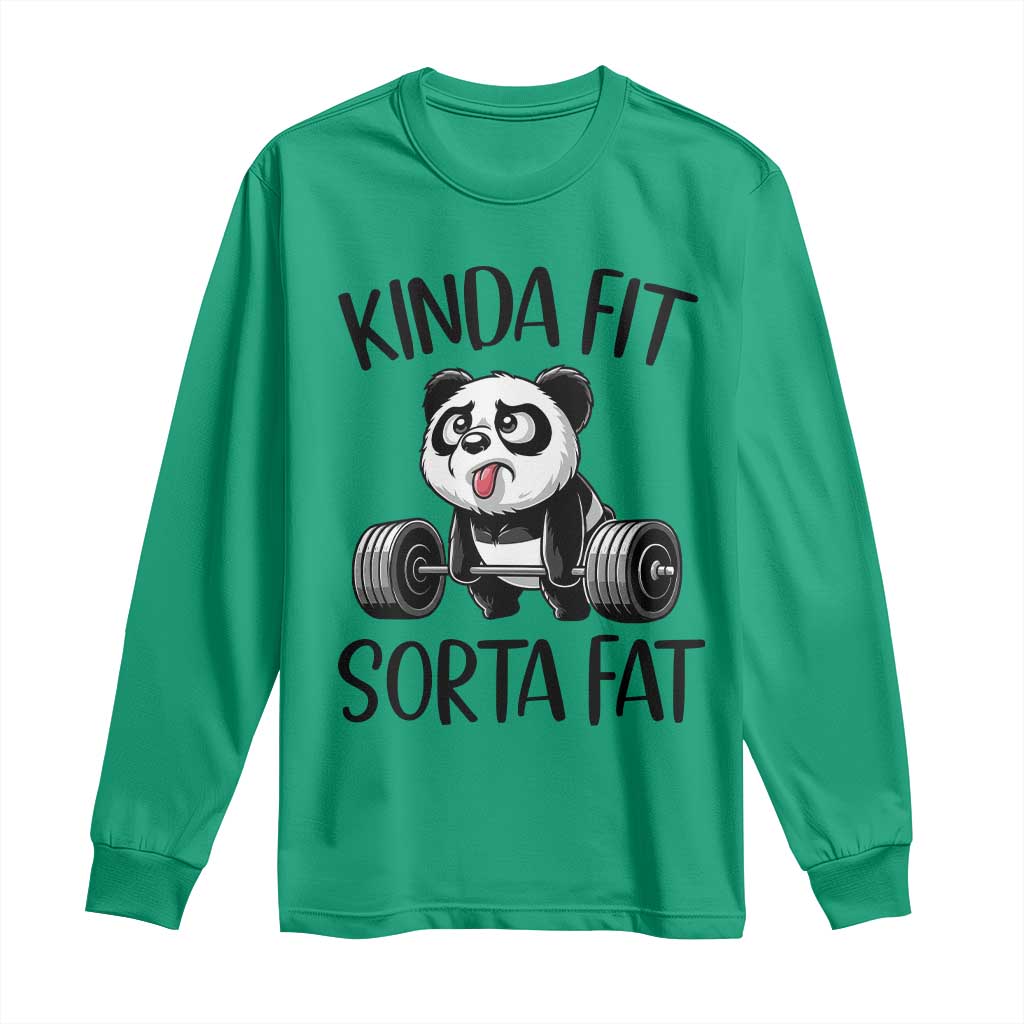Funny Gym Panda Lover Long Sleeve Shirt Kinda Fit Sorta Fat TS12 Irish Green Print Your Wear