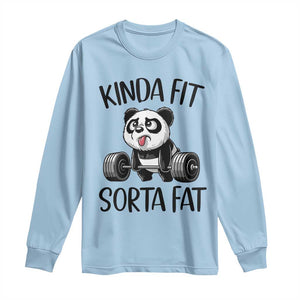 Funny Gym Panda Lover Long Sleeve Shirt Kinda Fit Sorta Fat TS12 Light Blue Print Your Wear