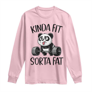 Funny Gym Panda Lover Long Sleeve Shirt Kinda Fit Sorta Fat TS12 Light Pink Print Your Wear