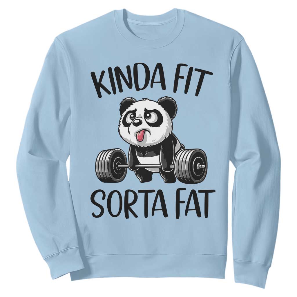 Funny Gym Panda Lover Sweatshirt Kinda Fit Sorta Fat TS12 Light Blue Print Your Wear